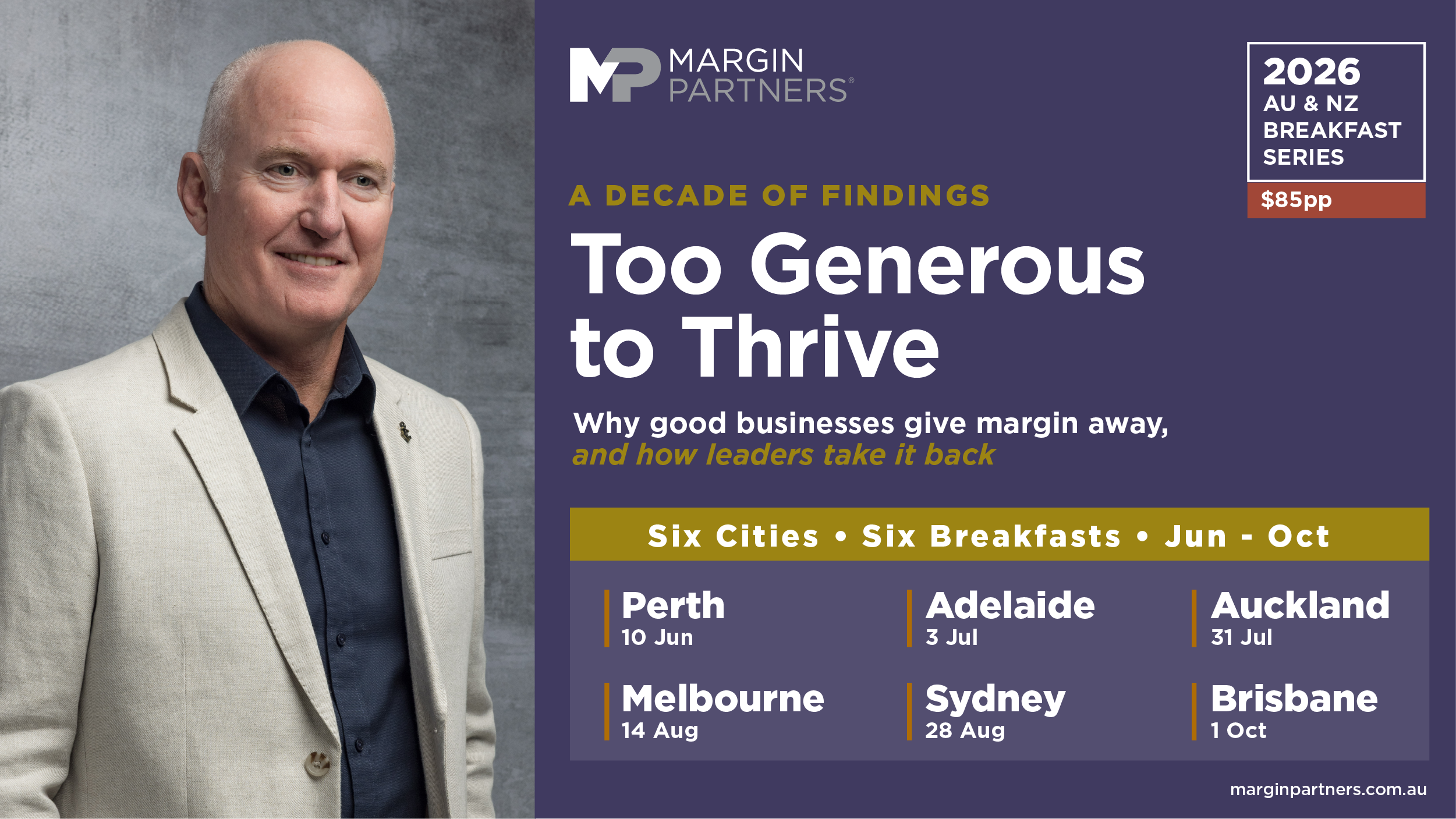 Too Generous to Thrive. 2026 AU and NZ Breakfast Series. Perth 10 Jun, Adelaide 3 Jul, Auckland 31 Jul, Melbourne 14 Aug, Sydney 28 Aug, Brisbane 1 Oct. $85 per person.