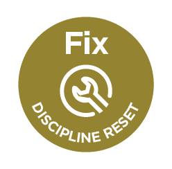 Fix · Discipline Reset
